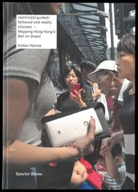 Heinze |  Mapping Hong Kong’s Bet on Greed | Buch |  Sack Fachmedien