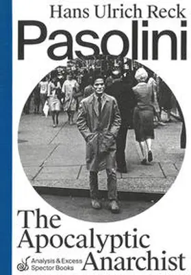 Reck |  Pasolini – The Apocalyptic Anarchist | Buch |  Sack Fachmedien