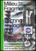 Ladewig / Seppi |  Milieu Fragmente | Buch |  Sack Fachmedien