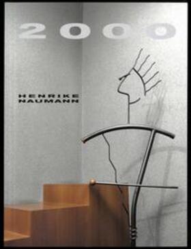 Nedo / Stakemeier / Heiser |  Henrike Naumann. 2000 | Buch |  Sack Fachmedien
