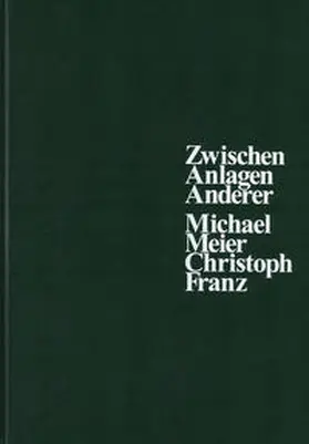 Meier / Franz |  Zwischen Anlagen Anderer | Buch |  Sack Fachmedien