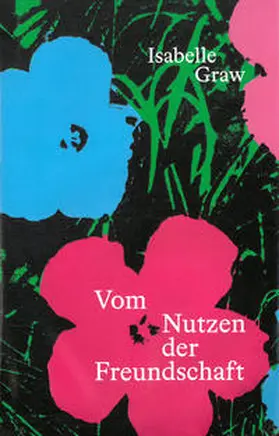 Graw |  Vom Nutzen der Freundschaft | Buch |  Sack Fachmedien