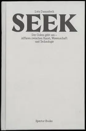 Dammbeck |  Lutz Dammbeck: Seek | Buch |  Sack Fachmedien