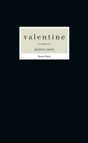 Ross |  Monica Ross: valentine | Buch |  Sack Fachmedien
