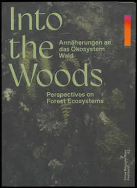 KunstHausWien / Haslinger / Erb |  Into the Woods | Buch |  Sack Fachmedien