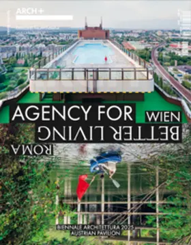Giardini / ARCH+ / Hirn |  ARCH+ Wien / Roma. Agency for Better Living | Buch |  Sack Fachmedien