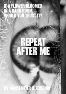 Medde / Ganslmeier / Zibelnik |  Jakob Ganslmeier & Ana Zibelnik: If a Flower Bloomed in a Dark Room, Would You Trust It? | Buch |  Sack Fachmedien