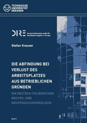 Kreuzer |  Die Abfindung bei Verlust des Arbeitsplatzes aus betrieblichen Gründen | Buch |  Sack Fachmedien