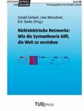 Gerlach / Marschner / Starke |  Nichtelektrische Netzwerke: Wie die Systemtheorie hilft, die Welt zu verstehen | Buch |  Sack Fachmedien