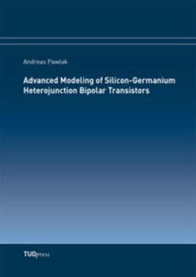 Pawlak | Advanced Modeling of Silicon-Germanium Heterojunction Bipolar Transistors | Buch | 978-3-95908-028-6 | sack.de