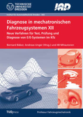 Bäker / Unger | Diagnose in mechatronischen Fahrzeugsystemen XII | Buch | 978-3-95908-132-0 | sack.de