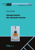 Schmidt / Gerlach |  Hydrogel-basierte (bio-)chemische Sensoren | Buch |  Sack Fachmedien
