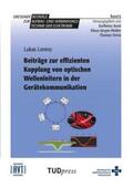 Lorenz |  Beiträge zur effizienten Kopplung von optischen Wellenleitern in der Gerätekommunikation | Buch |  Sack Fachmedien