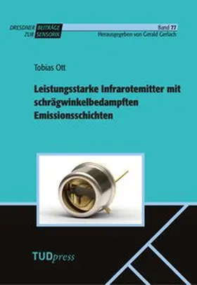 Ott |  Leistungsstarke Infrarotemitter mit schrägwinkelbedampften Emissionssichten | Buch |  Sack Fachmedien