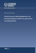 Franz |  Entwicklung von Abstandsgewirken aus Hochleistungsfaserstoffen für gekrümmte Leichtbaupaneele | Buch |  Sack Fachmedien