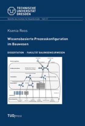 Roos |  Wissensbasierte Prozesskonfiguration im Bauwesen | Buch |  Sack Fachmedien