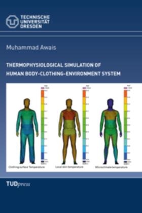 Awais | Thermophysiological Simulation of Human Body-Clothing-Environment System | Buch | 978-3-95908-230-3 | sack.de