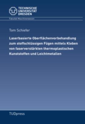 Schiefer | Schiefer, T: Laserbasierte Oberflächenvorbehandlung zum stof | Buch | 978-3-95908-234-1 | sack.de