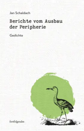Schaldach |  Berichte vom Ausbau der Peripherie | Buch |  Sack Fachmedien