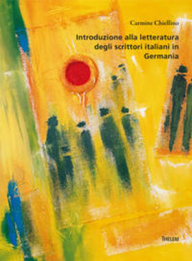 Chiellino | Introduzione alla letteratura degli scrittori italiani in Germania | Buch | 978-3-95908-432-1 | sack.de