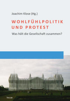 Klose | Wohlfühlpolitik und Protest | Buch | 978-3-95908-476-5 | sack.de