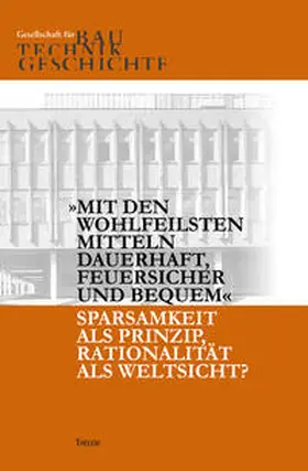 Holzer / Tragbar / Rauhut |  "Mit den wohlfeilsten Mitteln dauerhaft, feuersicher und bequem" | Buch |  Sack Fachmedien