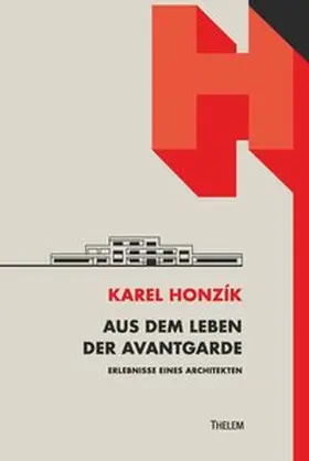 Honzík / Hultsch |  Aus dem Leben der Avantgarde | Buch |  Sack Fachmedien