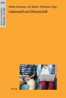 Bussmann / Tiedemann |  Lebenswelt und Wissenschaft | Buch |  Sack Fachmedien