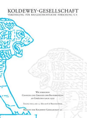 Koldewey-Gesellschaft. Vereinigung für baugeschichtliche Forschungen e.V. |  Koldewey-Gesellschaft | Buch |  Sack Fachmedien