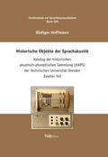 Hoffmann |  Historische Objekte der Sprachakustik | Buch |  Sack Fachmedien