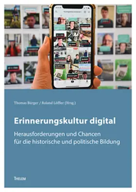 Bürger / Löffler |  Erinnerungskultur digital | Buch |  Sack Fachmedien