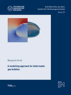 Krull |  A modelling approach for deformable gas bubbles | Buch |  Sack Fachmedien