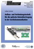 Lorenz |  Aufbau- und Verbindungstechnik für die optische Datenübertragung in der Gerätekommunikation | Buch |  Sack Fachmedien