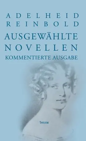 Marasch / Dähn / Enulescu |  Adelheid Reinbold: Ausgewählte Novellen | Buch |  Sack Fachmedien