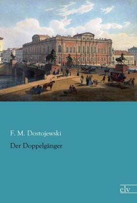 Dostojewski |  Der Doppelgänger | Buch |  Sack Fachmedien