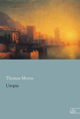 Morus |  Utopia | Buch |  Sack Fachmedien