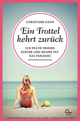 Hagn |  Ein Trottel kehrt zurück | eBook | Sack Fachmedien
