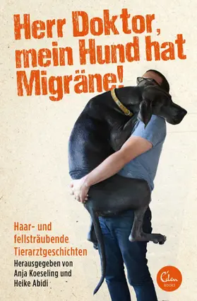 Abidi / Koeseling |  Herr Doktor, mein Hund hat Migräne! | eBook | Sack Fachmedien