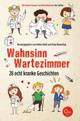 Abidi / Koeseling |  Wahnsinn Wartezimmer | Buch |  Sack Fachmedien