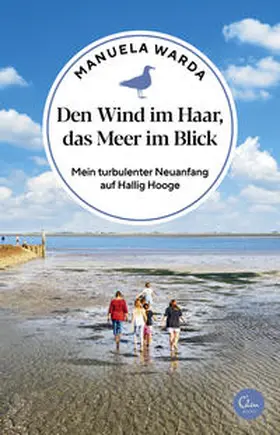 Warda |  Den Wind im Haar, das Meer im Blick | Buch |  Sack Fachmedien