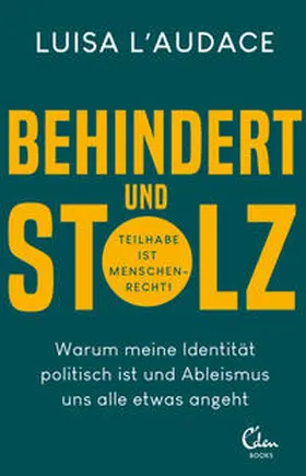 L’Audace |  Behindert und stolz | Buch |  Sack Fachmedien