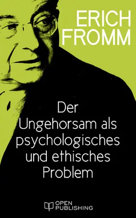 Fromm / Funk |  Der Ungehorsam als ein psychologisches und ethisches Problem | eBook | Sack Fachmedien