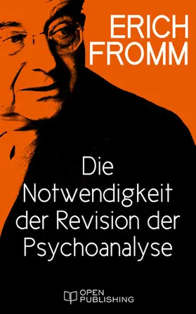 Fromm / Funk |  Die Notwendigkeit der Revision der Psychoanalyse | eBook | Sack Fachmedien