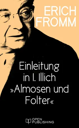 Fromm / Funk |  Einleitung in I. Illich "Almosen und Folter" | eBook | Sack Fachmedien