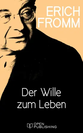 Fromm / Funk |  Der Wille zum Leben | eBook | Sack Fachmedien