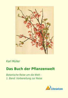 Müller |  Das Buch der Pflanzenwelt | Buch |  Sack Fachmedien