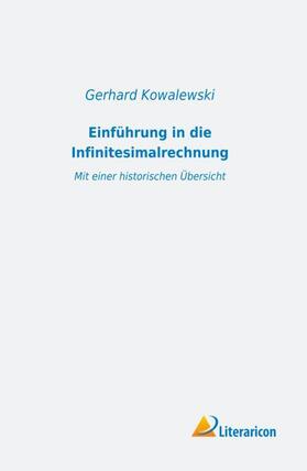 Kowalewski | Einführung in die Infinitesimalrechnung | Buch | 978-3-95913-217-6 | sack.de