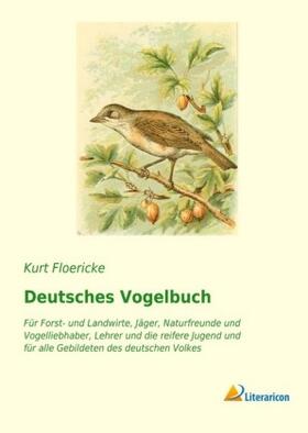 Floericke |  Deutsches Vogelbuch | Buch |  Sack Fachmedien