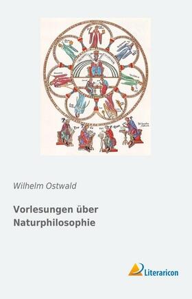 Ostwald |  Vorlesungen über Naturphilosophie | Buch |  Sack Fachmedien