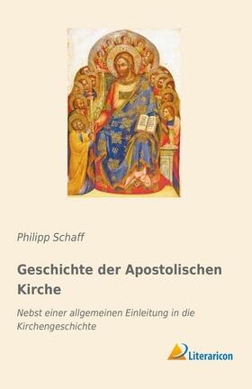 Schaff |  Geschichte der Apostolischen Kirche | Buch |  Sack Fachmedien